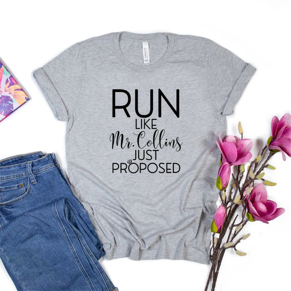 Run Like Mr. Collins Just Proposed T-shirt - Blossoms&Moss