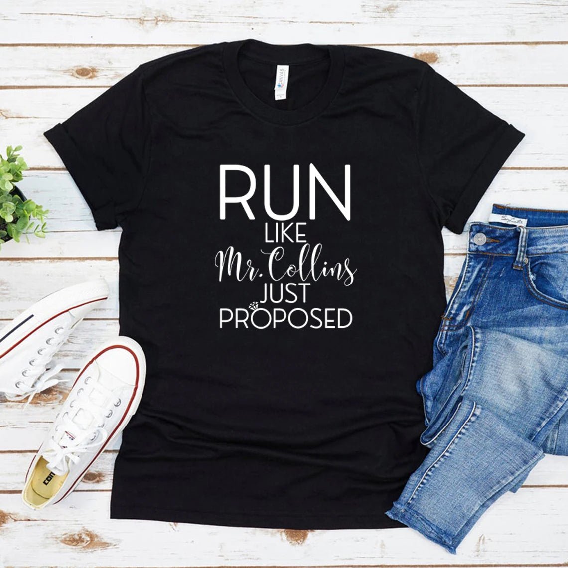 Run Like Mr. Collins Just Proposed T-shirt - Blossoms&Moss